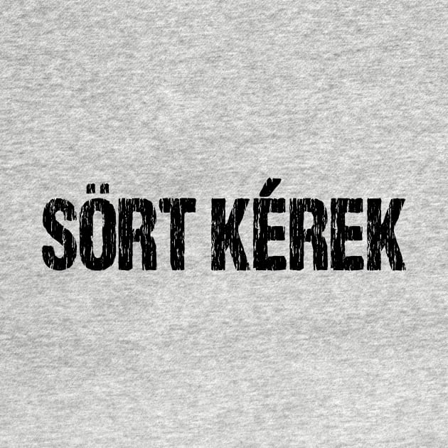 Sort Kerek Beer Please Funny Hungarian Language Distressed by Nirvanibex